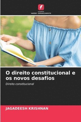 bokomslag O direito constitucional e os novos desafios