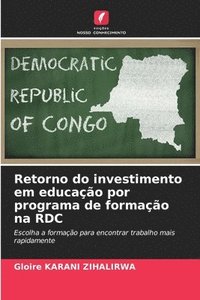 bokomslag Retorno do investimento em educação por programa de formação na RDC