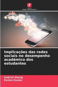 bokomslag Implicações das redes sociais no desempenho académico dos estudantes