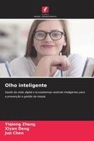 Yiqiong Zhang, Xiyan Deng, Jun Chen - Olho inteligente, Häftad