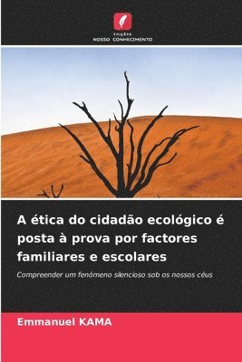 bokomslag A ética do cidadão ecológico é posta à prova por factores familiares e escolares