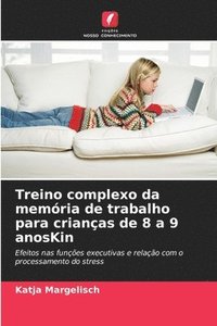 bokomslag Treino complexo da memória de trabalho para crianças de 8 a 9 anosKin