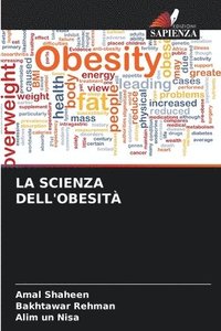 bokomslag La Scienza Dell'obesità