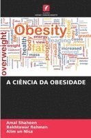 bokomslag A Ciência Da Obesidade