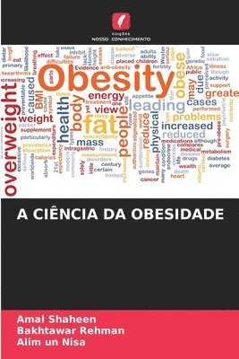 Amal Shaheen, Bakhtawar Rehman, Alim Un Nisa - A Ciência Da Obesidade, Häftad