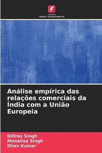 bokomslag Análise empírica das relações comerciais da Índia com a União Europeia