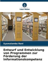 bokomslag Entwurf und Entwicklung von Programmen zur Förderung der Informationskompetenz