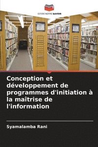 bokomslag Conception et développement de programmes d'initiation à la maîtrise de l'information