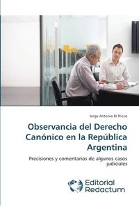 bokomslag Observancia del Derecho Cannico en la Repblica Argentina