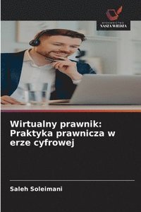 bokomslag Wirtualny prawnik: Praktyka prawnicza w erze cyfrowej