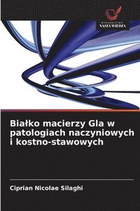 bokomslag Bialko macierzy Gla w patologiach naczyniowych i kostno-stawowych