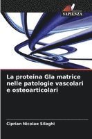 bokomslag La proteina Gla matrice nelle patologie vascolari e osteoarticolari