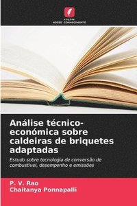 bokomslag Análise técnico-económica sobre caldeiras de briquetes adaptadas