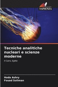 bokomslag Tecniche analitiche nucleari e scienze moderne