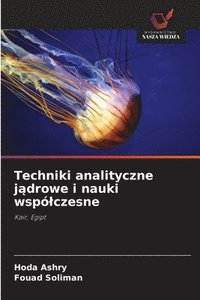 bokomslag Techniki analityczne j?drowe i nauki wspólczesne