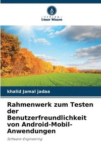 bokomslag Rahmenwerk zum Testen der Benutzerfreundlichkeit von Android-Mobil-Anwendungen