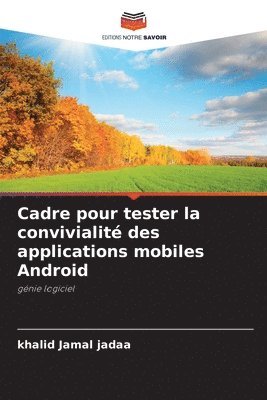 bokomslag Cadre pour tester la convivialité des applications mobiles Android