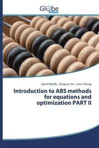bokomslag Introduction to ABS methods for equations and optimization PART II