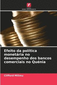 bokomslag Efeito da política monetária no desempenho dos bancos comerciais no Quénia