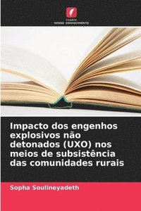 bokomslag Impacto dos engenhos explosivos não detonados (UXO) nos meios de subsistência das comunidades rurais