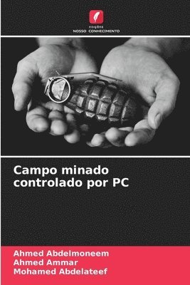Ahmed Abdelmoneem, Ahmed Ammar, Mohamed Abdelateef - Campo minado controlado por PC, Häftad