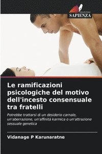 bokomslag Le ramificazioni psicologiche del motivo dell'incesto consensuale tra fratelli