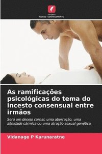 bokomslag As ramificações psicológicas do tema do incesto consensual entre irmãos