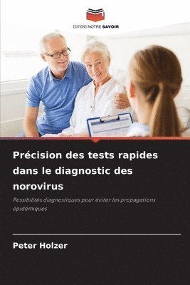 Peter Holzer - Précision des tests rapides dans le diagnostic des norovirus, Häftad