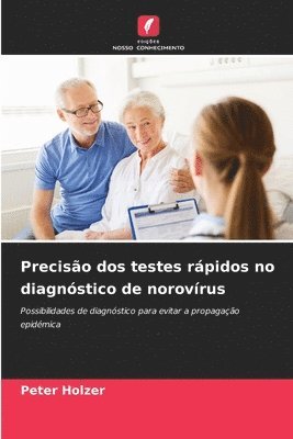 Peter Holzer - Precisão dos testes rápidos no diagnóstico de norovírus, Häftad