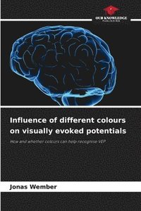 bokomslag Influence of different colours on visually evoked potentials