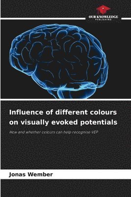 bokomslag Influence of different colours on visually evoked potentials