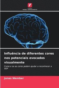 bokomslag Influência de diferentes cores nos potenciais evocados visualmente