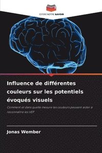 bokomslag Influence de différentes couleurs sur les potentiels évoqués visuels