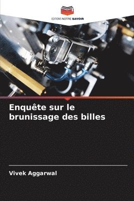 bokomslag Enquête sur le brunissage des billes