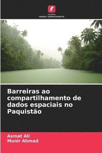 bokomslag Barreiras ao compartilhamento de dados espaciais no Paquistão