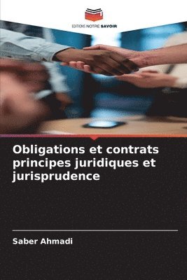 bokomslag Obligations et contrats principes juridiques et jurisprudence