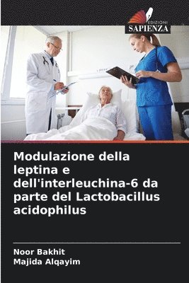 bokomslag Modulazione della leptina e dell'interleuchina-6 da parte del Lactobacillus acidophilus
