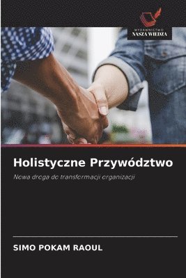 bokomslag Holistyczne Przywództwo