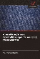 bokomslag Klasyfikacja wad tekstyliów oparta na wizji maszynowej