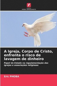 bokomslag A Igreja, Corpo de Cristo, enfrenta o risco de lavagem de dinheiro