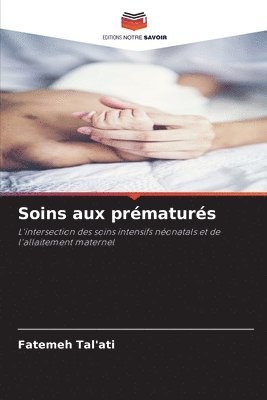 bokomslag Soins aux prématurés