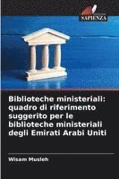 Wisam Musleh - Biblioteche ministeriali: quadro di riferimento suggerito per le biblioteche ministeriali degli Emirati Arabi Uniti, Häftad