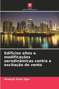 bokomslag Edifícios altos e modificações aerodinâmicas contra a excitação do vento