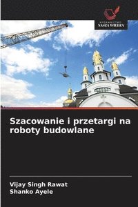 bokomslag Szacowanie i przetargi na roboty budowlane