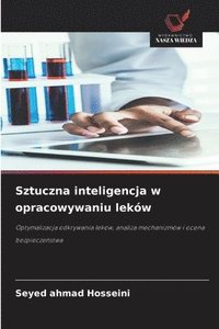 bokomslag Sztuczna inteligencja w opracowywaniu leków