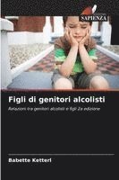 bokomslag Figli di genitori alcolisti
