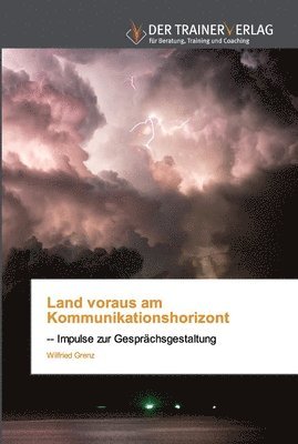 bokomslag Land voraus am Kommunikationshorizont