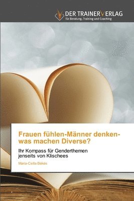 bokomslag Frauen fühlen-Männer denken-was machen Diverse?