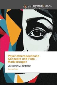 bokomslag Psychotherapeutische Konzepte und Foto - Markierungen