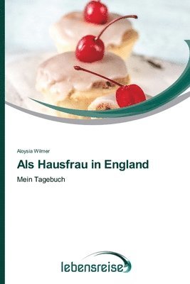 bokomslag Als Hausfrau in England